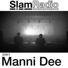 #SlamRadio - 411 - Manni Dee
