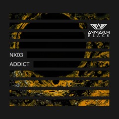 NX03 - Addict