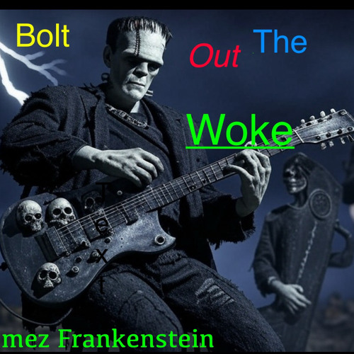 Bolt out the woke