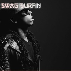 Swag Surfin (Dr.T Remix)