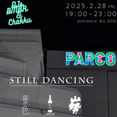Still Dancing live recording (DJ Chakku) 2/28/2025