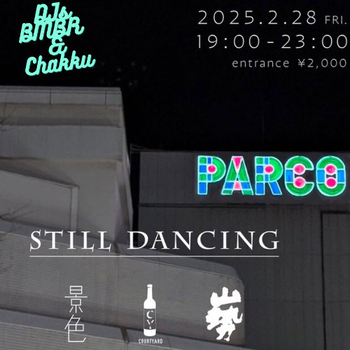 Still Dancing live recording (DJ Chakku) 2/28/2025