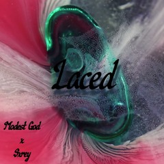 Laced (feat. SXREY)