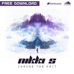FREE DOWNLOAD: Nikki S - Change The Past (Digital Album)