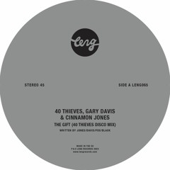 40 Thieves, Gary Davis, Cinnamon Jones - The Gift (40 Thieves Remixes)
