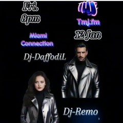 Ambient.Aura_Dj.Daffodil-B2B-Dj.Remo_Miamiconnection_12/1_Tmj.fm