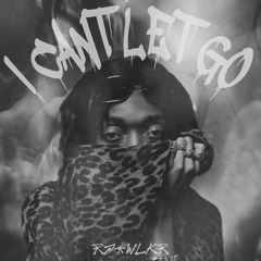 LIL TECCA & DON TOLIVER - I CAN'T LET GO (RJ-WLKR FLIP)