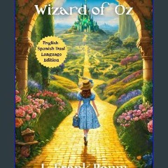 ebook read [pdf] 📖 The Wonderful Wizard of Oz: English - Spanish Dual Language Edition Read Book