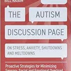 [ACCESS] KINDLE 🖍️ The Autism Discussion Page on Stress, Anxiety, Shutdowns and Melt