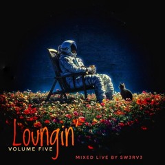 Sw3rv3 _Loungin' Vol. 5