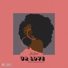 Jul.javii Ft. Yung Locke & King Dewuro Ur Love