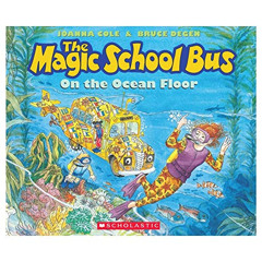DOWNLOAD PDF 💗 The Magic School Bus on the Ocean Floor by  Joanna Cole &  Bruce Dege