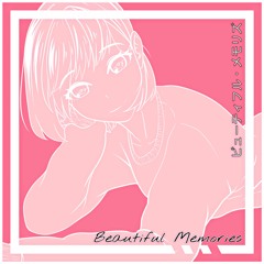 ビューティフル・メモリズ (Beautiful Memories)