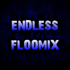 Endless FLOOMIX Instrumental