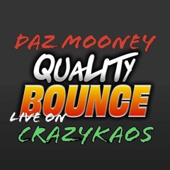 Daz Mooney Quality Bounce Live on CrazyKhos