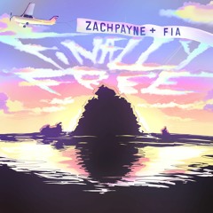 ZachPayne & Fia - Finally Free