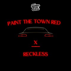 Paint The Town Red X Reckless (Doja Cat X Jayson Alanzo X Smitmeister)