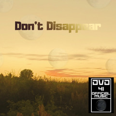 Dashiell - Don't Disappear ft. XTREME (Official Audio)