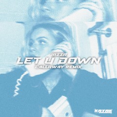 JAZZA - LET U DOWN (C4LLAW4Y Remix)
