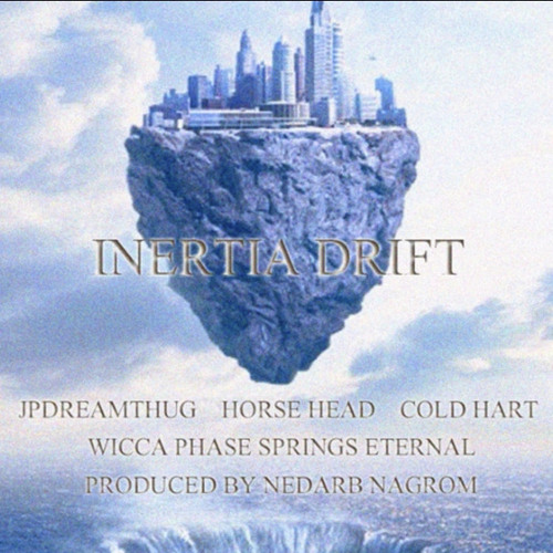 Inertia drift - Jpdreamthug X Horsehead X Coldhart X WPSE