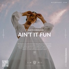 Paramore - Ain't It Fun (Wuki Edit)