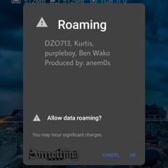 Roaming (DZO DIGITAL, Kurtis, purpleboy, Ben Wako) [anem0s])