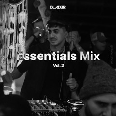 BLADER @ Essentials Mix [Vol. 2]