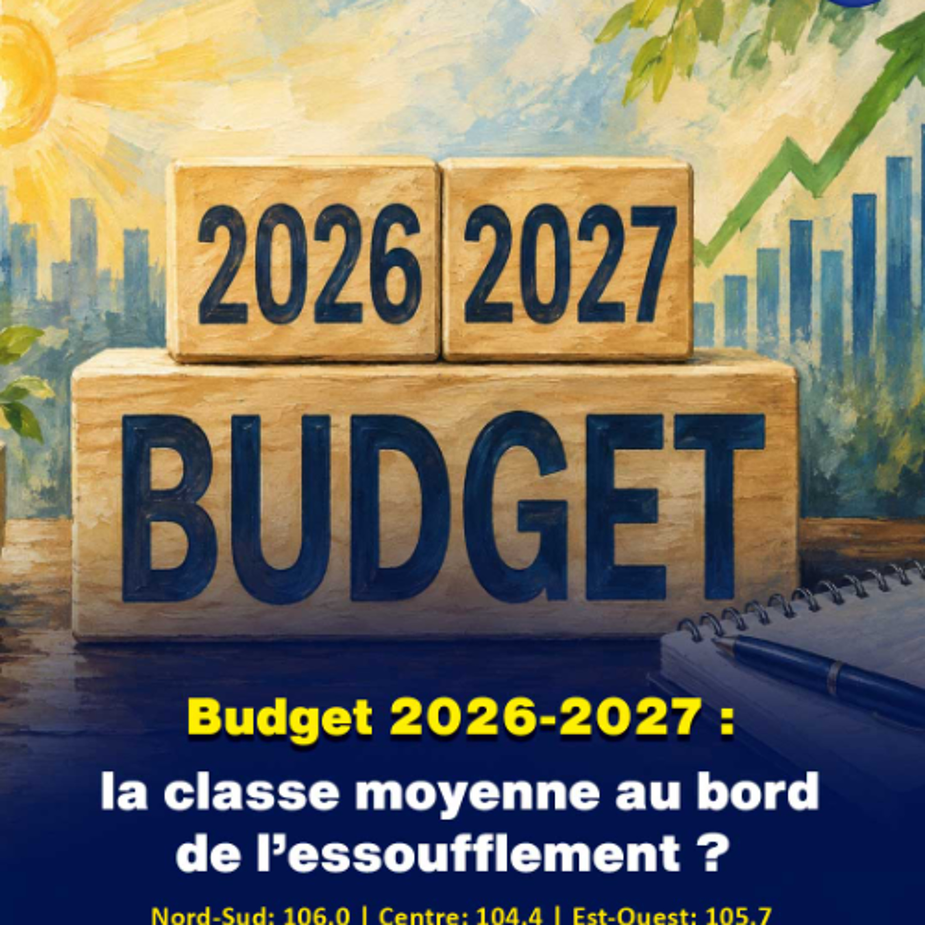 Budget 2026-2027 : la classe moyenne au bord de l’essoufflement ?