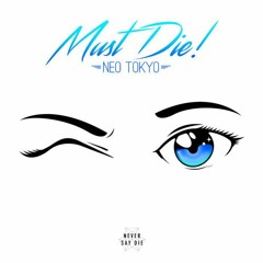 MUST DIE! - Onii Chan (FLUSH Flip) [FREE DL] riddim og