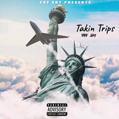 Takin’ Trips (Prod. Astro Beatz)