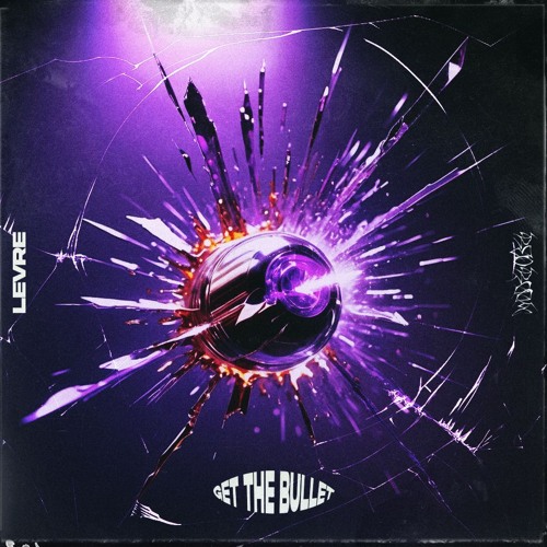 LEVRE - GET THE BULLET [Free DL]