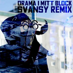 24K - Drama i mitt block Svansy Remix