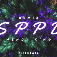 SPPD REMIX Wendy King 2022 Jeffbeatz.mp3