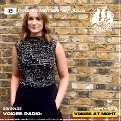 Proper Motion on Voices Radio - Monthly Residency