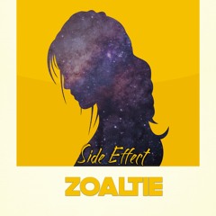 Side Effect - Zoaltie