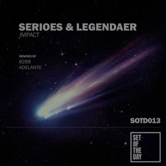 Serioes & Legendaer - Impact (Original Mix)