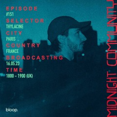 Midnight Community #151 w/ Thylacine - 16.05.23
