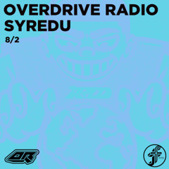 Syredu | Overdrive Radio @FunctionFm 08.02.2025