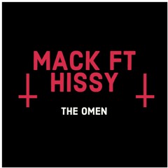 MACK FEAT. HiSSY - OMEN (( FOR DECCY ))