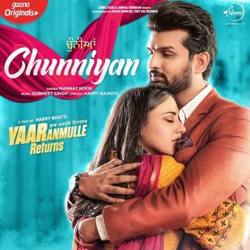 Stream Chunniyan Yaar Anmulle Returns mannat noor yuvraj hans by Gurdev Dhillon Listen online for free on SoundCloud