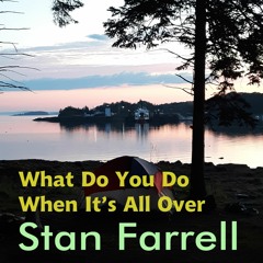 What Do You Do When It's All Over