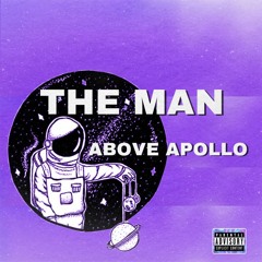"The Man" - Above Apollo (Prod.By Opr)