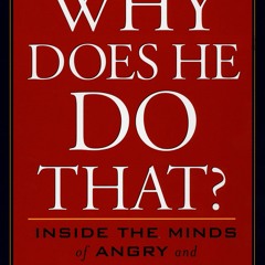 Read Why Does He Do That?: Inside the Minds of Angry and Controlling Men
