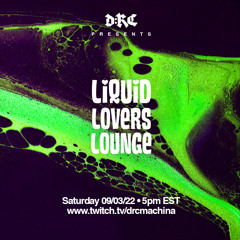 Liquid Lovers Lounge (EP71|SEPT03|2022)