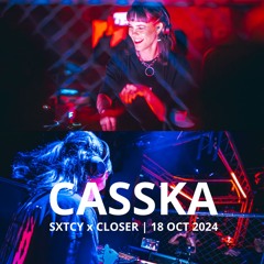 Casska @ Sxtcy x Closer | Los Angeles | 18 Oct 2024