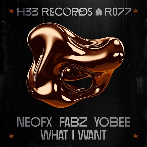 NeoFX, Fabz & Yobee - What I Want [H33R077]