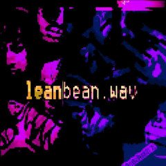 leanbean! [prod. xosloth]