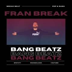 Fran Break - Bang Beatz