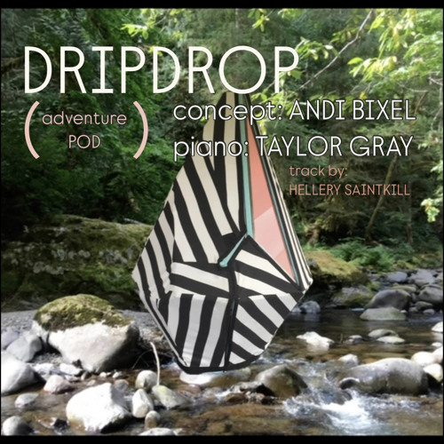 Drip Drop (adventure pod)