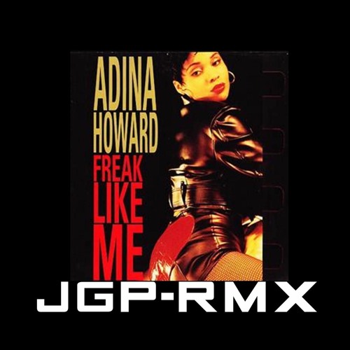 JGP - ADINA HOWARD - FREAK LIKE ME - John G Paul RMX | Spinnin